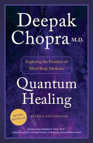 Image du vendeur pour Quantum Healing (Revised and Updated): Exploring the Frontiers of Mind/Body Medicine by Chopra M.D., Deepak [Paperback ] mis en vente par booksXpress