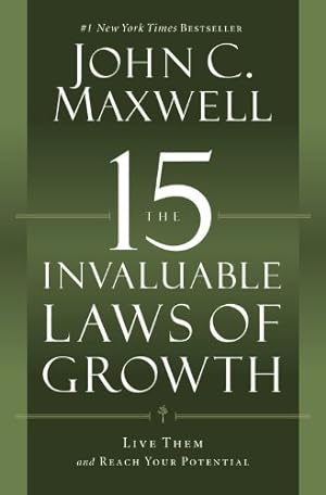 Immagine del venditore per The 15 Invaluable Laws of Growth: Live Them and Reach Your Potential by Maxwell, John C. [Paperback ] venduto da booksXpress