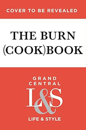 Seller image for The Burn Cookbook: An Unofficial Unauthorized Cookbook for Mean Girls Fans by Bennett, Jonathan, Martin, Nikki [Hardcover ] for sale by booksXpress