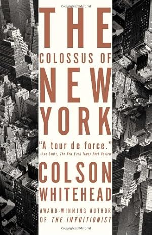 Imagen del vendedor de The Colossus of New York by Whitehead, Colson [Paperback ] a la venta por booksXpress