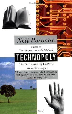 Immagine del venditore per Technopoly: The Surrender of Culture to Technology by Neil Postman [Paperback ] venduto da booksXpress