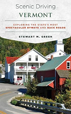 Seller image for Scenic Driving Vermont: Exploring the State's Most Spectacular Byways and Back Roads [Soft Cover ] for sale by booksXpress