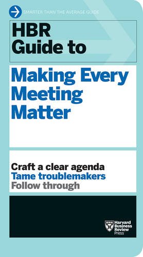 Seller image for HBR Guide to Making Every Meeting Matter (HBR Guide Series) by Review, Harvard Business [Paperback ] for sale by booksXpress