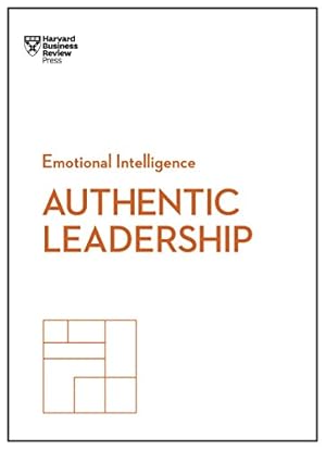 Seller image for Authentic Leadership (HBR Emotional Intelligence Series) by Review, Harvard Business, George, Bill, Ibarra, Herminia, Goffee, Rob, Jones, Gareth [Paperback ] for sale by booksXpress