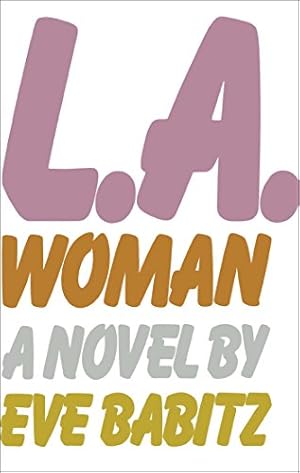 Image du vendeur pour L.A.WOMAN by Babitz, Eve [Paperback ] mis en vente par booksXpress