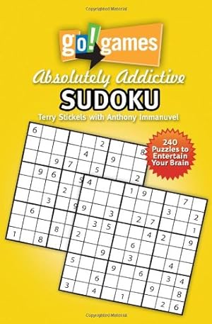 Seller image for Go!Games Absolutely Addictive Sudoku by Stickels, Terry, Immanuvel, Anthony [Paperback ] for sale by booksXpress