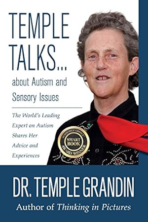 Seller image for Temple Talks about Autism and Sensory Issues: The World's Leading Expert on Autism Shares Her Advice and Experiences by Grandin, Dr. Temple [Paperback ] for sale by booksXpress