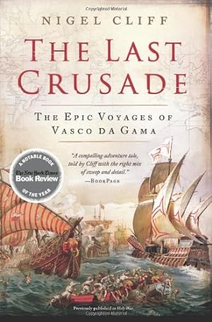 Seller image for The Last Crusade: The Epic Voyages of Vasco da Gama by Cliff, Nigel [Paperback ] for sale by booksXpress