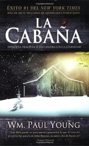Seller image for La Cabaña: Donde la Tragedia Se Encuentra Con la Eternidad (Spanish Edition) by Young, William P. [Paperback ] for sale by booksXpress