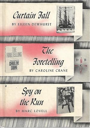 Seller image for Curtain Fall / The Foretelling / Spy On the Run for sale by Cher Bibler