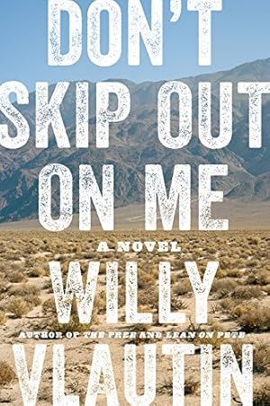 Seller image for Don't Skip Out on Me: A Novel by Vlautin, Willy [Paperback ] for sale by booksXpress