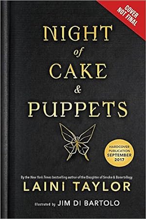 Seller image for Night of Cake & Puppets (Daughter of Smoke & Bone) by Taylor, Laini [Hardcover ] for sale by booksXpress