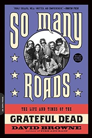 Seller image for So Many Roads: The Life and Times of the Grateful Dead by Browne, David [Paperback ] for sale by booksXpress