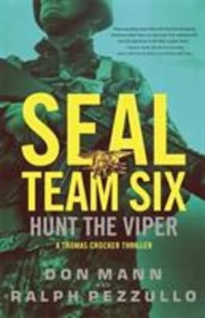 Seller image for SEAL Team Six: Hunt the Viper by Mann, Don, Pezzullo, Ralph [Mass Market Paperback ] for sale by booksXpress