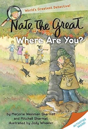 Seller image for Nate the Great, Where Are You? by Sharmat, Marjorie Weinman, Sharmat, Mitchell [Paperback ] for sale by booksXpress