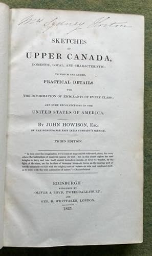 Bild des Verkufers fr SKETCHES OF UPPER CANADA, Domestic, Local, and Characteristic: To Which is Added, Practical Details for the Information of Emigrants of Every Class zum Verkauf von NorthStar Books
