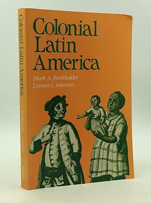Seller image for COLONIAL LATIN AMERICA for sale by Kubik Fine Books Ltd., ABAA