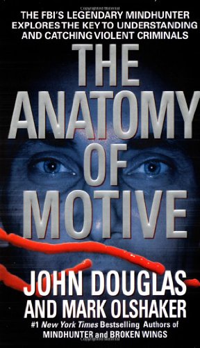 Seller image for The Anatomy of Motive by Douglas, John E., Olshaker, Mark [Mass Market Paperback ] for sale by booksXpress