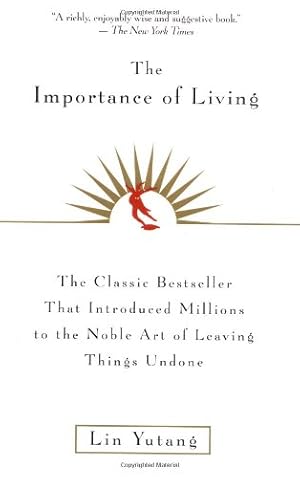 Seller image for The Importance Of Living by Yutang, Lin [Paperback ] for sale by booksXpress