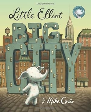 Immagine del venditore per Little Elliot, Big City by Curato, Mike [Hardcover ] venduto da booksXpress