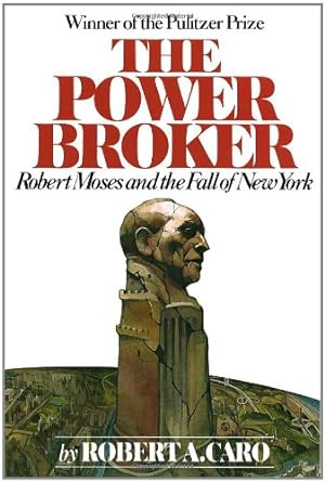 Imagen del vendedor de The Power Broker: Robert Moses and the Fall of New York by Caro, Robert A. [Paperback ] a la venta por booksXpress