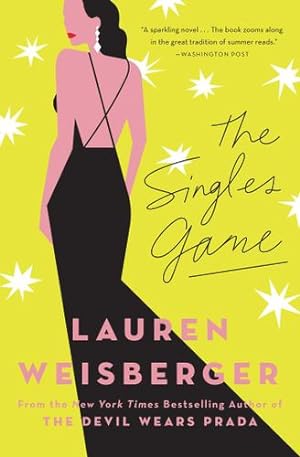 Seller image for The Singles Game by Weisberger, Lauren [Paperback ] for sale by booksXpress