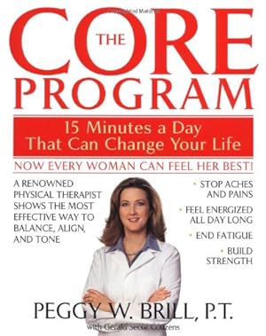 Seller image for The Core Program: Fifteen Minutes a Day That Can Change Your Life by Brill, Peggy, Couzens, Gerald Secor [Paperback ] for sale by booksXpress