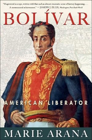 Seller image for Bolivar: American Liberator by Arana, Marie [Paperback ] for sale by booksXpress