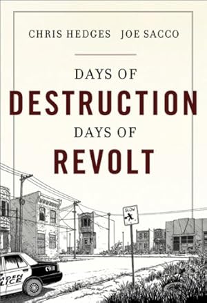 Seller image for Days of Destruction, Days of Revolt by Hedges, Chris, Sacco, Joe [Paperback ] for sale by booksXpress