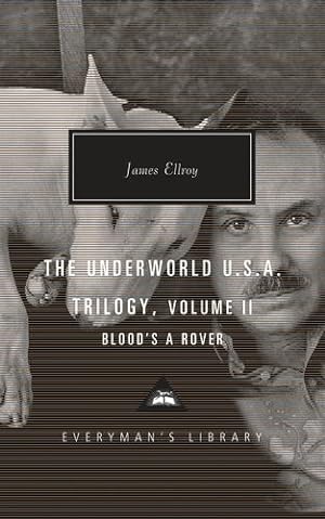 Seller image for The Underworld U.S.A. Trilogy, Volume II: Blood's A Rover by Ellroy, James [Hardcover ] for sale by booksXpress