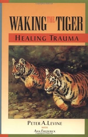 Bild des Verkufers fr Waking the Tiger: Healing Trauma by Peter A. Levine [Paperback ] zum Verkauf von booksXpress