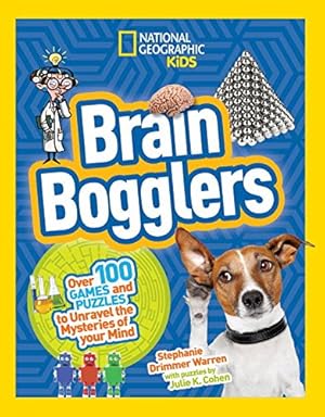 Seller image for Brain Bogglers: Over 100 Games and Puzzles to Reveal the Mysteries of Your Mind by Drimmer, Stephanie Warren [Paperback ] for sale by booksXpress