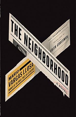 Seller image for The Neighborhood: A Novel by Vargas Llosa, Mario [Paperback ] for sale by booksXpress