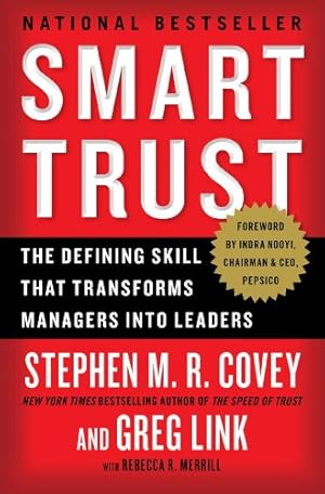 Imagen del vendedor de Smart Trust: The Defining Skill that Transforms Managers into Leaders by Covey, Stephen M.R., Link, Greg [Paperback ] a la venta por booksXpress