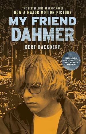 Immagine del venditore per My Friend Dahmer Movie Tie-In Edition by Backderf, Derf [Paperback ] venduto da booksXpress