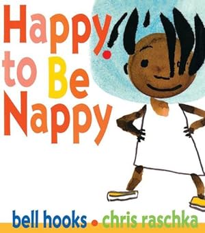Seller image for Happy to Be Nappy (Board Book) Happy to Be Nappy by Hooks, Bell [Board book ] for sale by booksXpress