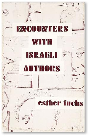 Imagen del vendedor de Encounters With Israeli Authors a la venta por Lorne Bair Rare Books, ABAA