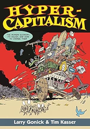Seller image for Hypercapitalism: The Modern Economy, Its Values, and How to Change Them by Gonick, Larry, Kasser, Tim [Paperback ] for sale by booksXpress