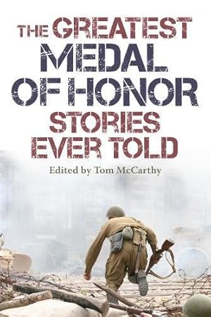 Imagen del vendedor de The Greatest Medal of Honor Stories Ever Told [Soft Cover ] a la venta por booksXpress