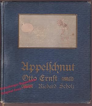 Seller image for Appelschnut - Neues und Altes von ihren Taten, Abenteuern und Meinungen (1912) - Ernst,Otto for sale by Oldenburger Rappelkiste