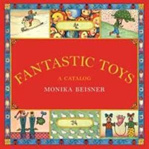 Seller image for Fantastic Toys: A Catalog by Beisner, Monika [Hardcover ] for sale by booksXpress