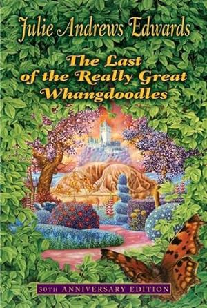 Imagen del vendedor de The Last of the Really Great Whangdoodles by Julie Andrews Edwards [Paperback ] a la venta por booksXpress