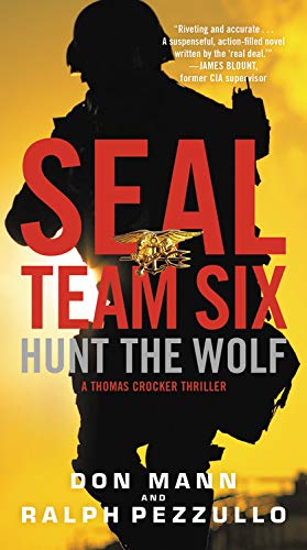 Seller image for Seal Team Six: Hunt the Wolf (A Thomas Crocker Thriller) by Mann, Don [Mass Market Paperback ] for sale by booksXpress