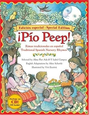 Imagen del vendedor de Pio Peep! Traditional Spanish Nursery Rhymes Book and CD: Bilingual Spanish-English by Ada, Alma Flor, Campoy, F. Isabel, Schertle, Alice [Hardcover ] a la venta por booksXpress