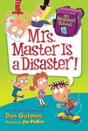 Seller image for My Weirdest School #8: Mrs. Master Is a Disaster! by Gutman, Dan [Paperback ] for sale by booksXpress