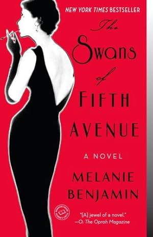 Seller image for The Swans of Fifth Avenue: A Novel by Benjamin, Melanie [Paperback ] for sale by booksXpress