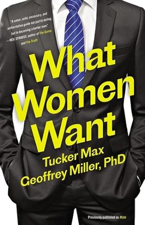 Bild des Verkufers fr What Women Want by Max, Tucker, Miller PhD, Geoffrey [Paperback ] zum Verkauf von booksXpress