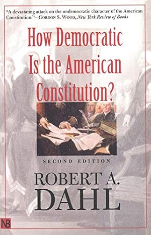 Seller image for How Democratic is the American Constitution? Second Edition [Soft Cover ] for sale by booksXpress