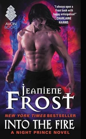 Imagen del vendedor de Into the Fire: A Night Prince Novel by Frost, Jeaniene [Mass Market Paperback ] a la venta por booksXpress
