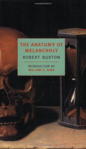 Immagine del venditore per The Anatomy of Melancholy (New York Review Books Classics) by Robert Burton [Paperback ] venduto da booksXpress